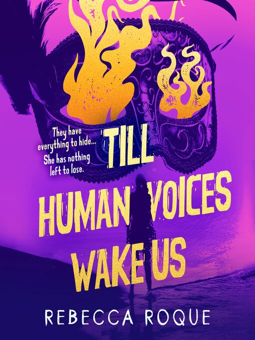 Title details for Till Human Voices Wake Us by Rebecca Roque - Available